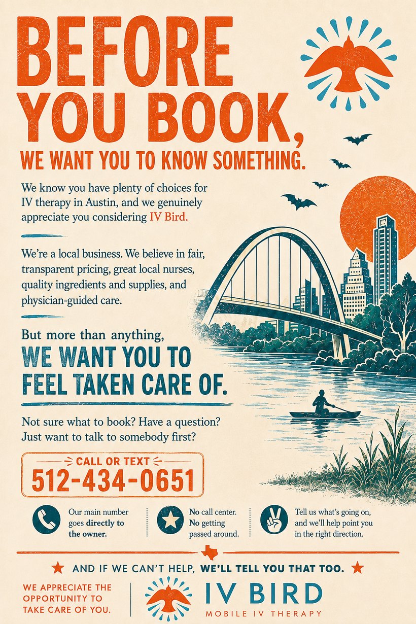 Before you book, we want you to know something. IV Bird is a local Austin mobile IV therapy business: fair transparent pricing, great local nurses, quality ingredients and physician-guided care. Call or text 512-434-0651.